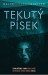 Malin Persson Giolio Tekutý písek